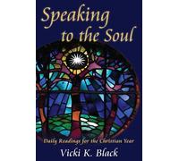 Vicki K. Black Speaking to the Soul (Tascabile)