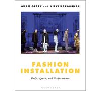 Vicki Karaminas Adam Geczy Fashion Installation (Tascabile)