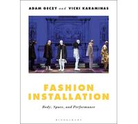 Vicki Karaminas Adam Geczy Fashion Installation (Tascabile)