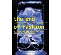 Vicki Karaminas The End of Fashion (Tascabile)