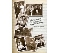 Vicki Korn Niggemeyer Get Creative with Your Family History (Tascabile)