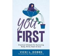 Vicki L Dobbs You First (Tascabile)
