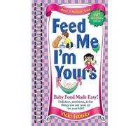 Vicki Lansky Feed Me I'm Yours (Tascabile)