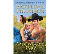 Vicki Lewis Thompson A Cowboy's Baby (Tascabile) McGavin Brothers