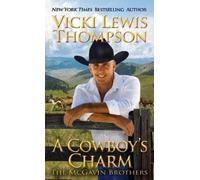 Vicki Lewis Thompson A Cowboy's Charm (Tascabile) McGavin Brothers