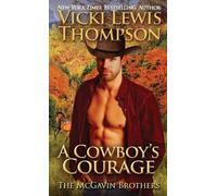 Vicki Lewis Thompson A Cowboy's Courage (Tascabile) McGavin Brothers
