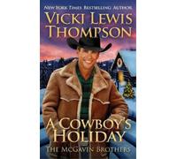 Vicki Lewis Thompson A Cowboy's Holiday (Tascabile) McGavin Brothers