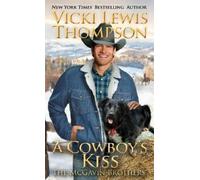 Vicki Lewis Thompson A Cowboy's Kiss (Tascabile) McGavin Brothers