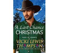 Vicki Lewis Thompson A Last Chance Christmas (Tascabile) Sons of Chance