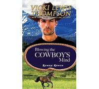 Vicki Lewis Thompson Blowing the Cowboy's Mind (Tascabile) Rowdy Ranch