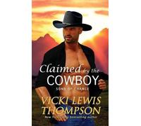 Vicki Lewis Thompson Claimed by the Cowboy (Tascabile) Sons of Chance