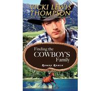 Vicki Lewis Thompson Finding the Cowboy's Family (Tascabile) Rowdy Ranch