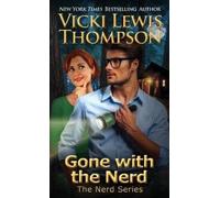 Vicki Lewis Thompson Gone with the Nerd (Tascabile) Nerd