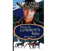Vicki Lewis Thompson Having the Cowboy's Baby (Tascabile) Rowdy Ranch