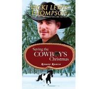 Vicki Lewis Thompson Saving the Cowboy's Christmas (Tascabile) Rowdy Ranch