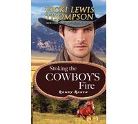 Vicki Lewis Thompson Stoking the Cowboy's Fire (Tascabile) Rowdy Ranch