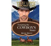 Vicki Lewis Thompson Tempting the Cowboy's Sister (Tascabile) Rowdy Ranch