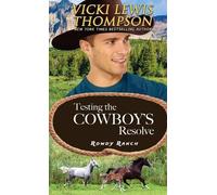 Vicki Lewis Thompson Testing the Cowboy's Resolve (Tascabile) Rowdy Ranch