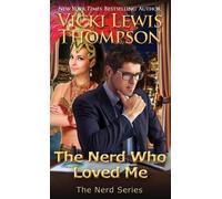 Vicki Lewis Thompson The Nerd Who Loved Me (Tascabile) Nerd