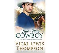 Vicki Lewis Thompson True-Blue Cowboy (Tascabile) Buckskin Brotherhood