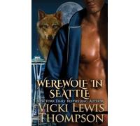 Vicki Lewis Thompson Werewolf in Seattle (Tascabile) Wild about You