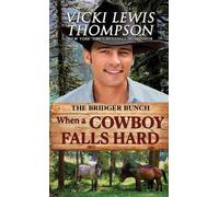 Vicki Lewis Thompson When a Cowboy Falls Hard (Tascabile) Bridger Bunch