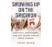 Vicki Mayk Growing Up on the Gridiron (Tascabile)