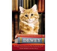 Vicki Myron Bret Witter Dewey the Library Cat: A True Story (Tascabile)