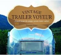 Vicki Ocken Vintage Trailer Voyeur (Copertina rigida)