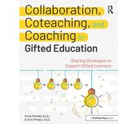 Vicki Phelps Emil Collaboration, Coteaching, and Coaching in Gifted (Tascabile)