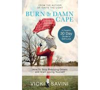 Vicki Savini Burn the Damn Cape (Tascabile)