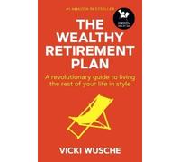 Vicki Wusche The Wealthy Retirement Plan (Tascabile)