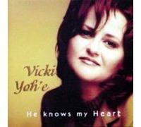 Vicki Yoh'e - He knows my Heart