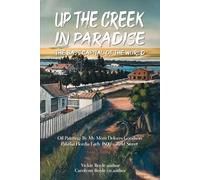 Vickie Boyle Carolynn Boyle Up the Creek in Paradise (Tascabile)