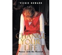 Vickie Howard Change Your Life (Tascabile)