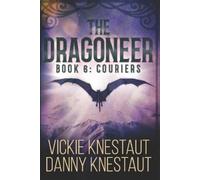 Vickie Knestaut Danny Knestaut The Dragoneer: Book 6: Couriers (Tascabile)