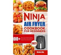 Vickie Lilly Ninja Air Fryer Cookbook for Beginners (Copertina rigida)