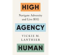 Vickie M Lanthier High Agency Human (Tascabile)