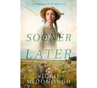 Vickie McDonough Sooner or Later (Tascabile) Windswept Weddings