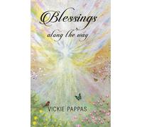 Vickie Pappas Blessings Along the Way (Copertina rigida)