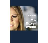 Vickie Simos The Boxer Within (Tascabile)