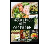 Vickie Stock Fatty Liver Diet Cookbook (Tascabile)