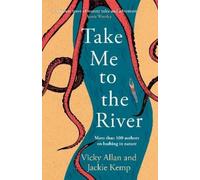Vicky Allan Jackie Kemp Take Me to the River (Copertina rigida)
