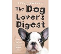 Vicky Barkes The Dog Lover's Digest (Tascabile)