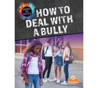 Vicky Bureau How to Deal with a Bully (Tascabile)