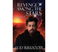 Vicky Burkholder Revenge Among the Stars (Tascabile)