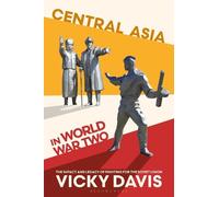 Vicky Davis Central Asia in World War Two (Tascabile)