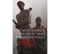 Vicky Davis Myth Making in the Soviet Union and Modern Russia (Tascabile)