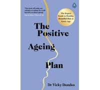 Vicky Dondos The Positive Ageing Plan (Tascabile)