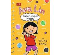 Vicky Fang Ava Lin, Super-Duper Happy (Copertina rigida) Ava Lin